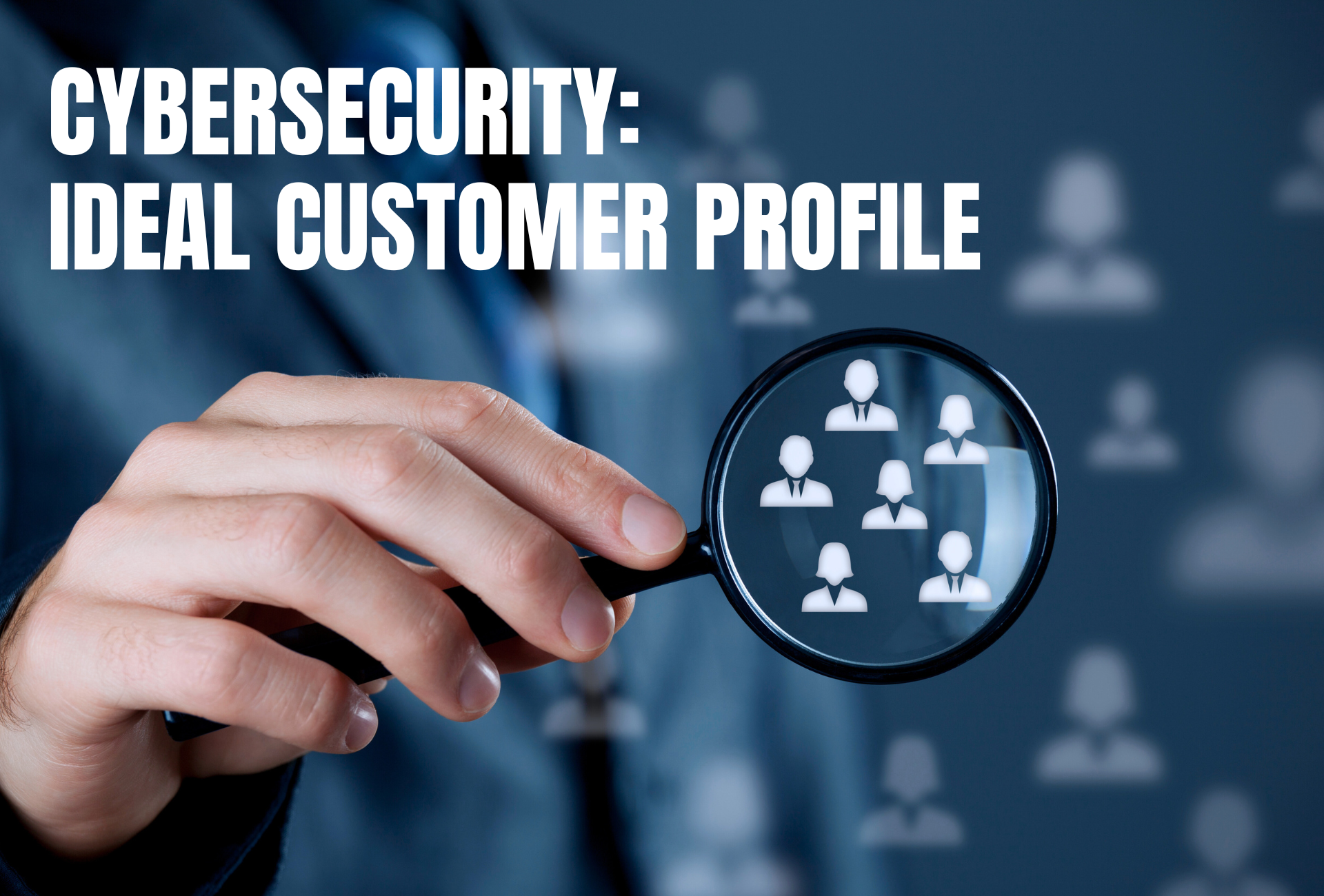 cybersecurity ideal customer profile